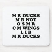 Mr M R Ducks T, Funny Duck Lover, Waterfowl Quote Muismat (Voorkant)