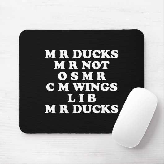 Mr M R Ducks T, Funny Duck Lover, Waterfowl Quote Muismat (Met muis)