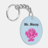 Mr Mannen | Meneer Messy is Schattige, maar rommel Sleutelhanger (Voorkant Links)