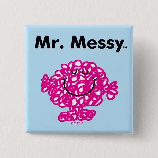 Mr Mannen | Meneer Messy is Schattige, maar rommel Vierkante Button 5,1 Cm (Voorkant)
