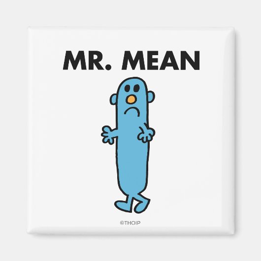 Mr Mean | Klassieke houding Magneet (Voorkant)
