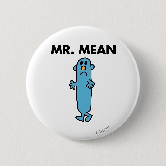 Mr Mean | Klassieke houding Ronde Button 5,7 Cm (Voorkant)