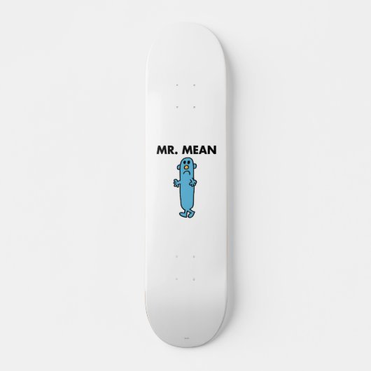 Mr Mean | Klassieke houding Skateboard (Voorkant)