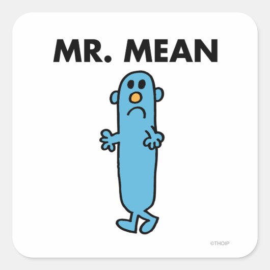 Mr Mean | Klassieke houding Vierkante Sticker (Voorkant)