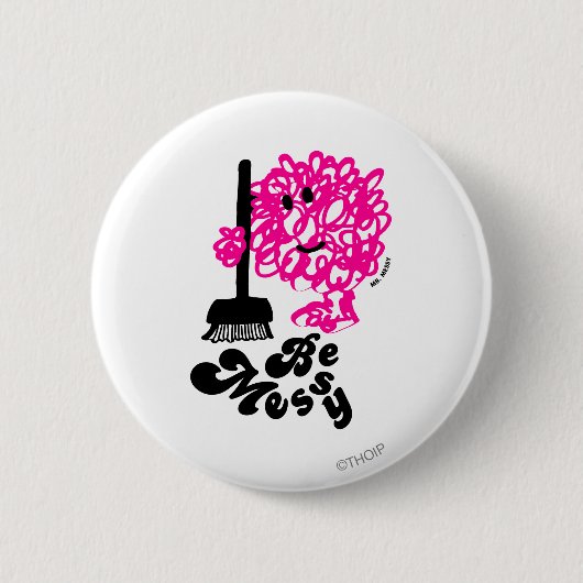Mr Messy Cleaning Up Ronde Button 5,7 Cm (Voorkant)
