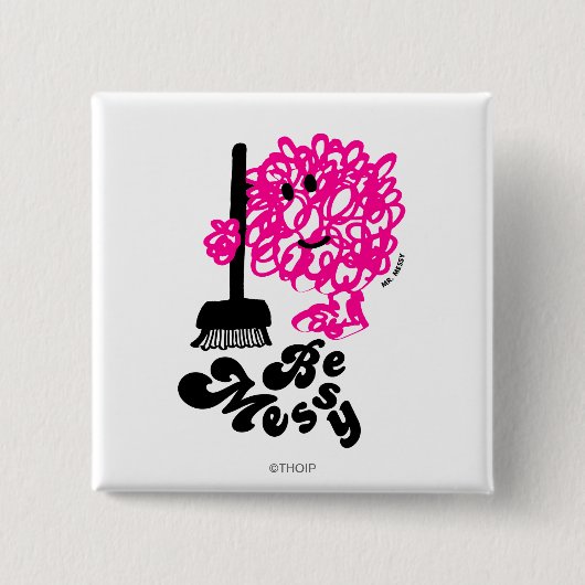 Mr Messy Cleaning Up Vierkante Button 5,1 Cm (Voorkant)