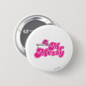 Mr Messy | onderdompeling in bad Ronde Button 5,7 Cm (Voorkant /achterkant)
