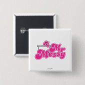 Mr Messy | onderdompeling in bad Vierkante Button 5,1 Cm (Voorkant /achterkant)