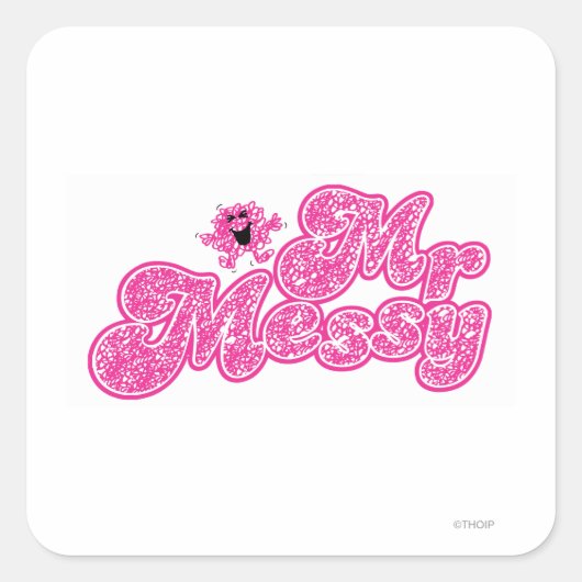 Mr Messy | Sprankelende roze naam Vierkante Sticker (Voorkant)