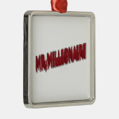 MR, Millionaire Red 3 Dimension Metalen Ornament (Rechts)