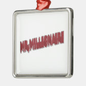MR, Millionaire Red 3 Dimension Metalen Ornament (Links)