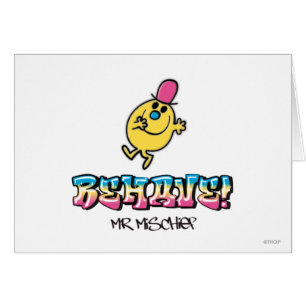 Mr Mischief zich gedragen