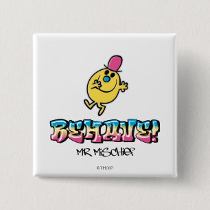 Mr Mischief zich gedragen Vierkante Button 5,1 Cm