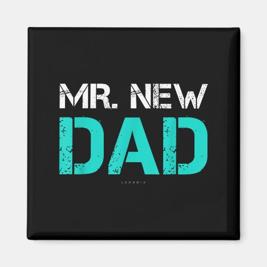 Mr. New Dad . Funny New Dad Tee Shirts  Magneet (Voorkant)