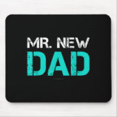 Mr. New Dad . Funny New Dad Tee Shirts  Muismat (Voorkant)