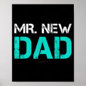 Mr. New Dad . Funny New Dad Tee Shirts  Poster (Voorkant)