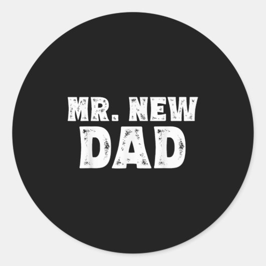 Mr. New Dad Funny New Father Quote Gift Dads  Ronde Sticker (Voorkant)