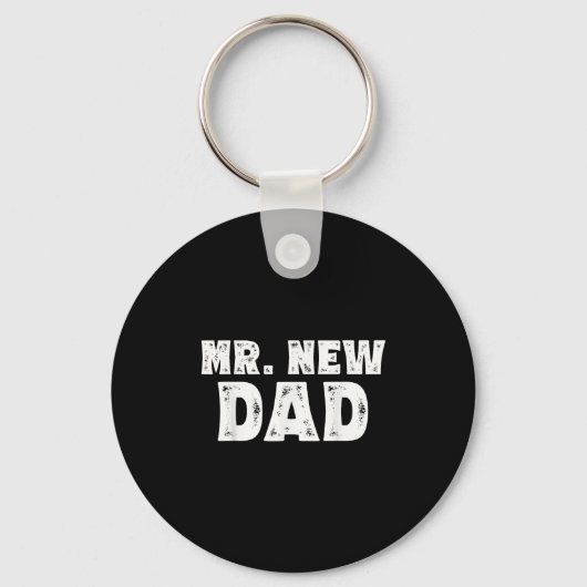 Mr. New Dad Funny New Father Quote Gift Dads  Sleutelhanger (Voorkant)