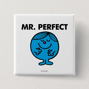 Mr Perfect   stille inhoud Vierkante Button 5,1 Cm