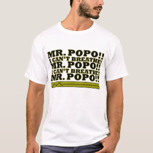 MR POPO IK KAN NIET BREADE MAKEN! T-SHIRT
