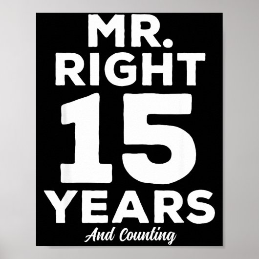 Mr. Right 15 Years Wedding Anniversary Funny Match Poster (Voorkant)
