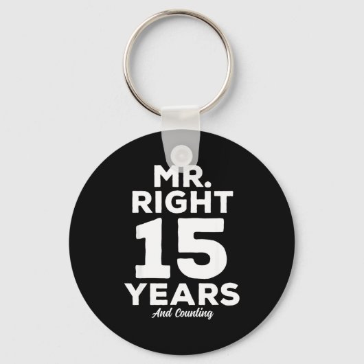 Mr. Right 15 Years Wedding Anniversary Funny Match Sleutelhanger (Voorkant)