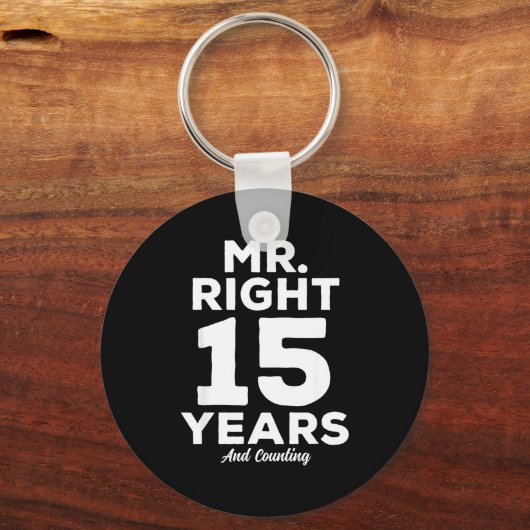 Mr. Right 15 Years Wedding Anniversary Funny Match Sleutelhanger (Voorkant)
