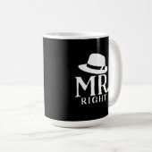 Mr. Right Coffee Mok – Grappig citaat Cadeau voor (Voorkant rechts)