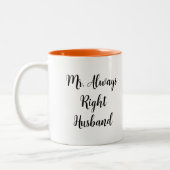 Mr. Right en Mr. Always Right Husband Tweekleurige Koffiemok (Links)