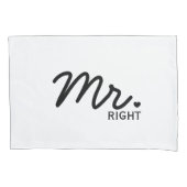 "Mr Right & Mrs Altijd rechts" Pillowcase set Kussensloop (Voorkant-Links)