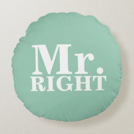 Mr. Right & Mrs. Always Right Custom Kussens