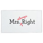Mr. Right & Mrs. Always Right Kussenslopen voor ko (Voorkant-Rechts)