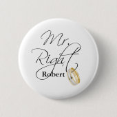 Mr Right Ronde Button 5,7 Cm (Voorkant)