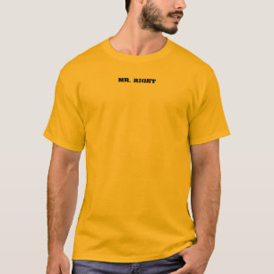 Mr Right T-shirt