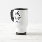 Mr Right Zijn Naam Leuk Reisbeker (Voorkant links)