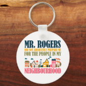 Mr Rogers heeft me niet voorbereid in mijn buurt Sleutelhanger (Voorkant)