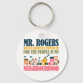 Mr Rogers heeft me niet voorbereid in mijn buurt Sleutelhanger (Achterkant)