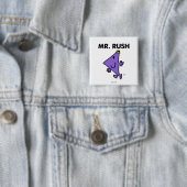 Mr Rush | Snel tempo Vierkante Button 5,1 Cm (In situ)