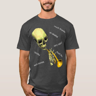 Mr Skeltal Doot & Meme Funny Bones & Calcium T-shirt