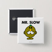 Mr Slow | Klassieke houding Vierkante Button 5,1 Cm (Voorkant /achterkant)
