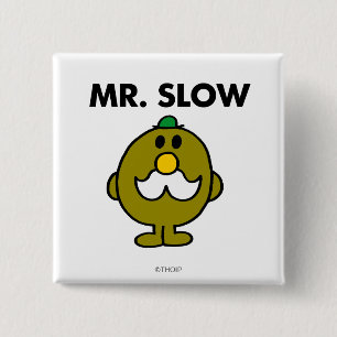 Mr Slow Klassieke houding Vierkante Button 5,1 Cm
