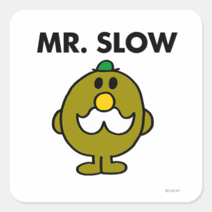 Mr Slow   Klassieke houding Vierkante Sticker
