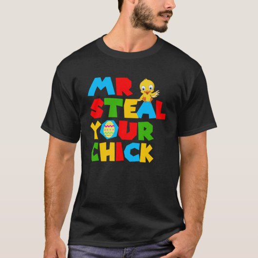 Mr Steal Uw Chick Pasen Jongens Peuters Spring H T-shirt (Voorkant)