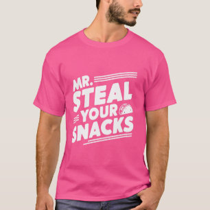 Mr. Steal uw snacks Grappig eten liefhebber Snack T-shirt