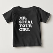 Mr Steal Your Girl Grappig Baby Boy shirt (Voorkant)