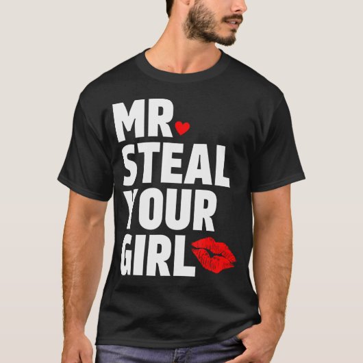Mr Steal Your Girl Valentijnsdag Funny V-Day Hear T-shirt (Voorkant)