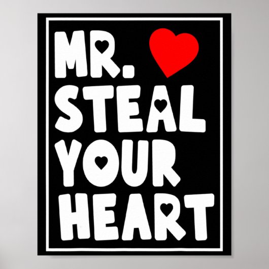 Mr Steal Your Heart For Boys Toddlers Valentines _ Poster (Voorkant)