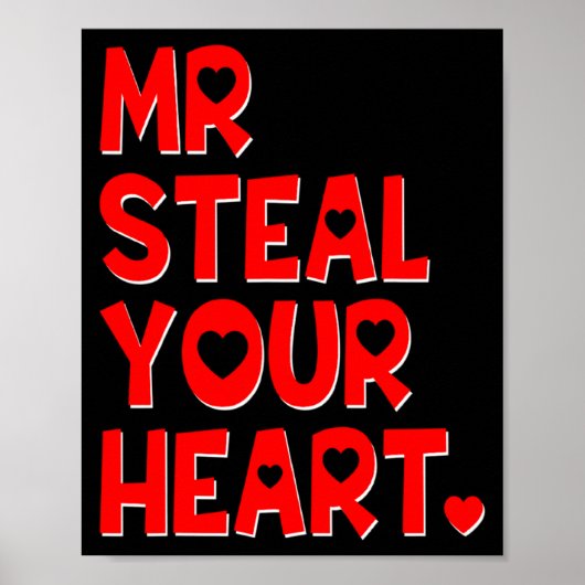 Mr Steal Your Heart Funny Valentines Day Boys Men  Poster (Voorkant)