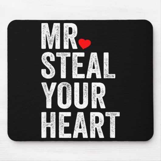 Mr. Steal Your Heart Funny Valentines Day Men’s  Muismat (Voorkant)