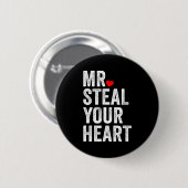Mr. Steal Your Heart Funny Valentines Day Men’s Ronde Button 5,7 Cm (Voorkant /achterkant)